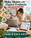 Make Money With Digital Products: From Idea to First Sale