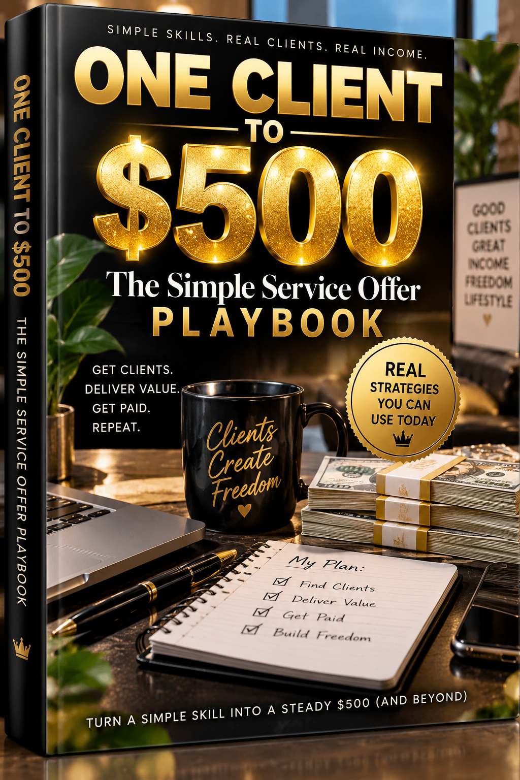 One Client to $500. The Simple Service Offer Playbook