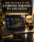 This Message Is for Everyone Who Pays to Advertise — Before You Buy Another Ad, Know the Facts